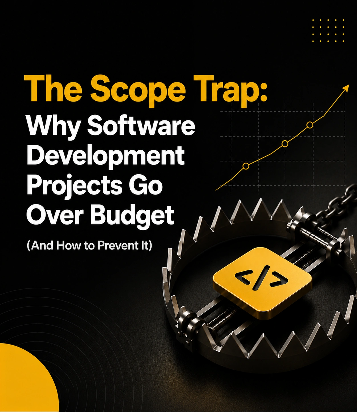Why Software Development Projects Go Over Budget