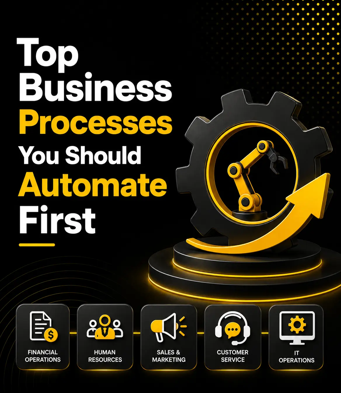 Top Business Processes You Should Automate First