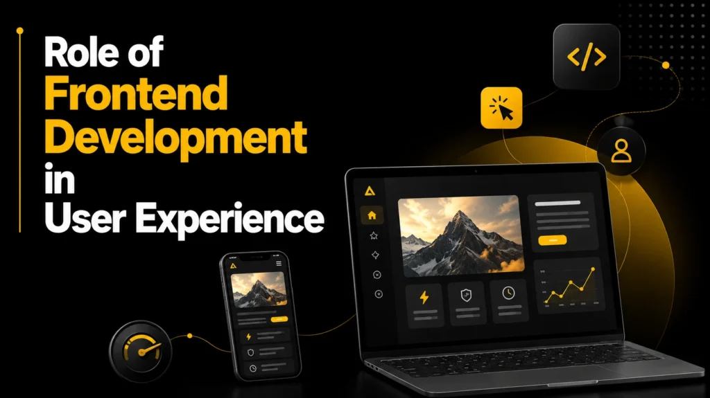 Role of Frontend Development in User Experience