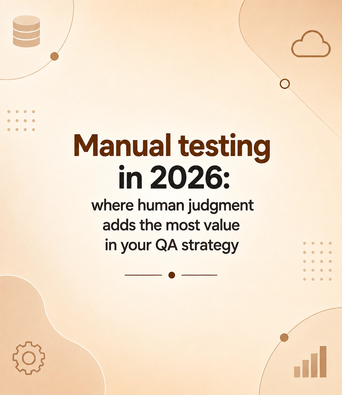 Manual testing in 2026