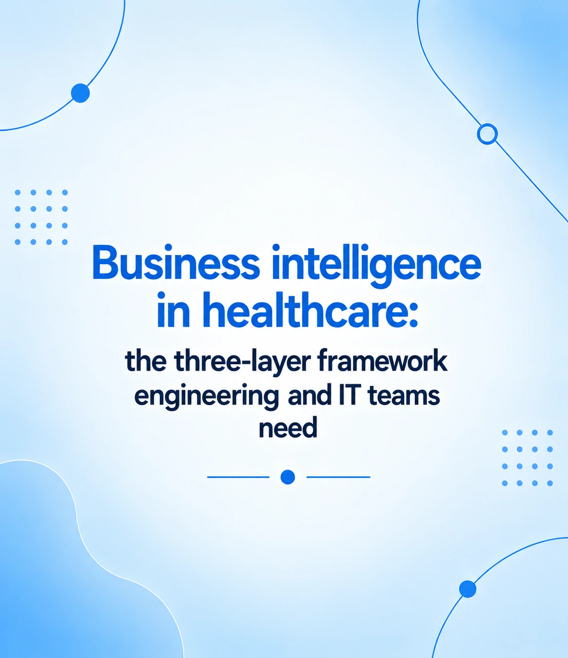 Business intelligence in healthcare