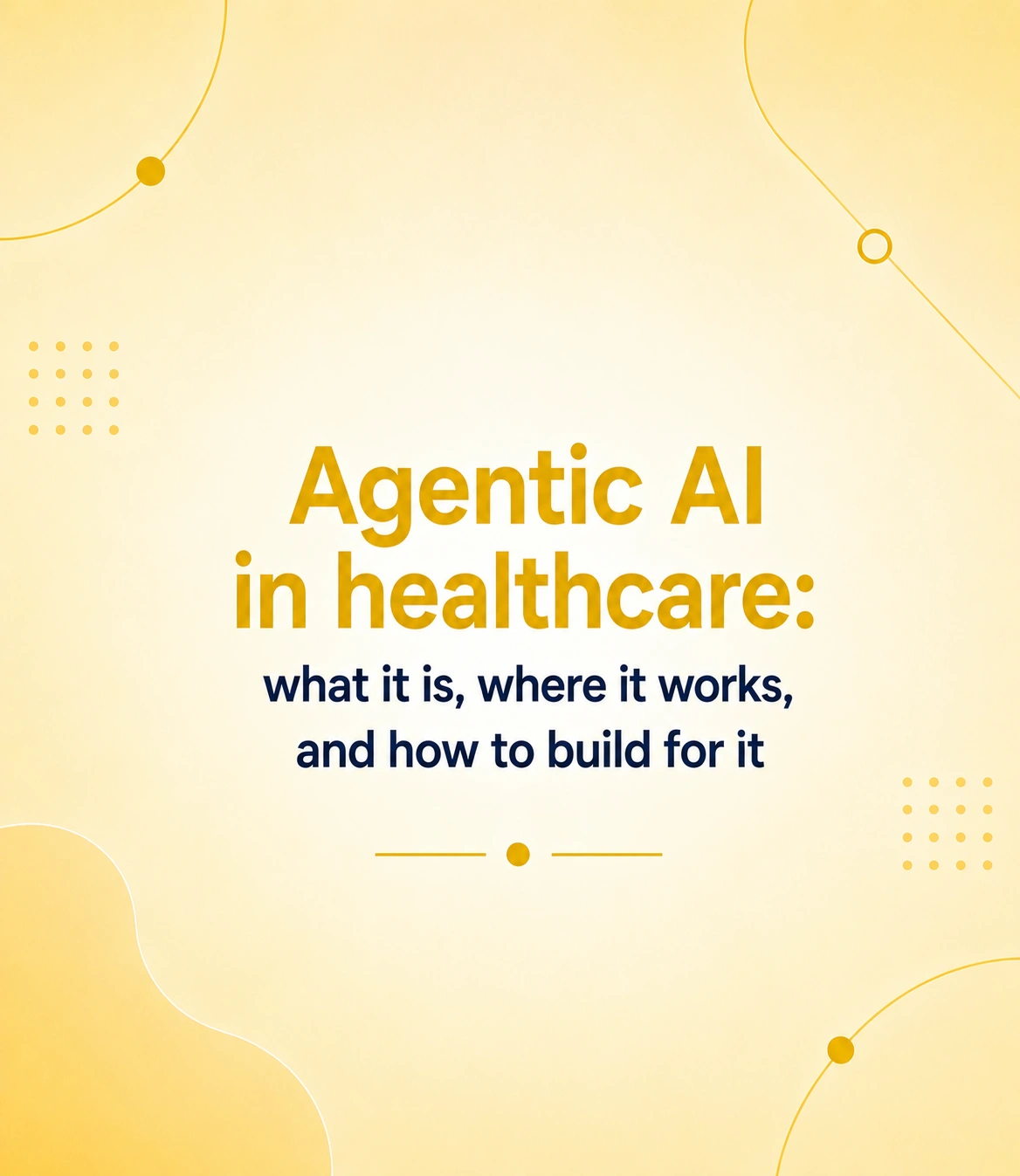 Agentic AI in healthcare